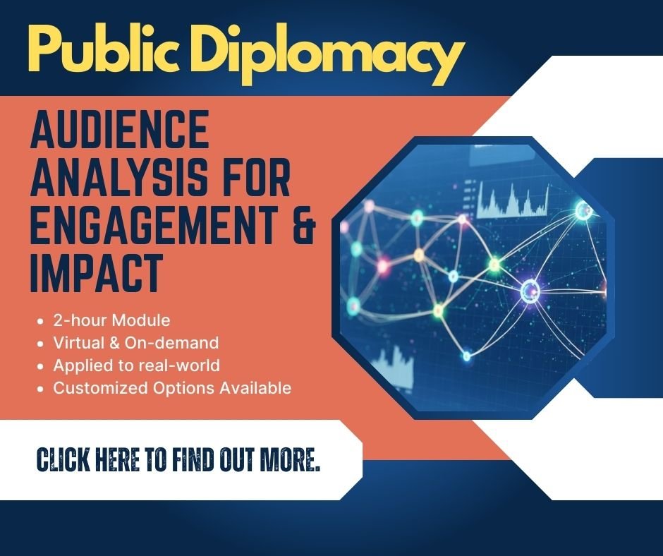 Public Diplomacy: Audience Analysis for Engagement & Impact (Starting February 9, 2026)